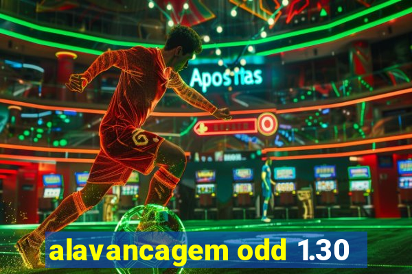 alavancagem odd 1.30